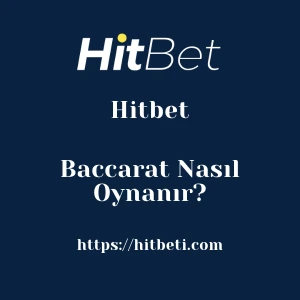 Hitbet Baccarat Nasıl Oynanır?