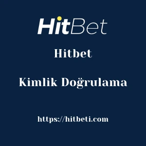 Hitbet Kimlik Doğrulama
