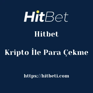 Hitbet Kripto İle Para Çekme