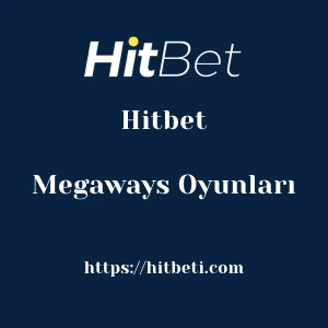 Hitbet Megaways Oyunları