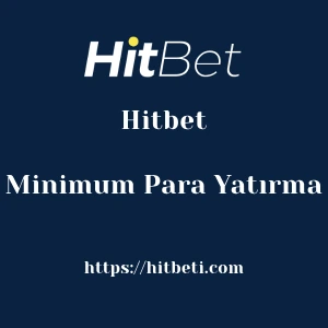 Hitbet Minimum Para Yatırma