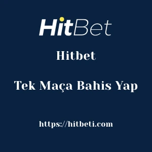 Hitbet Tek Maça Bahis Yap