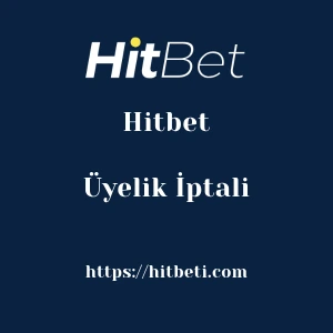 Hitbet Üyelik İptali
